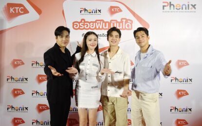 Phenix ร่วมกับ KTC  จัดกิจกรรม “อร่อยฟิน บินได้ ”ศิลปินดารา ร่วมเปิดประสบการณ์ “Food Lounge” ศูนย์รวมความอร่อยใจกลางเมือง